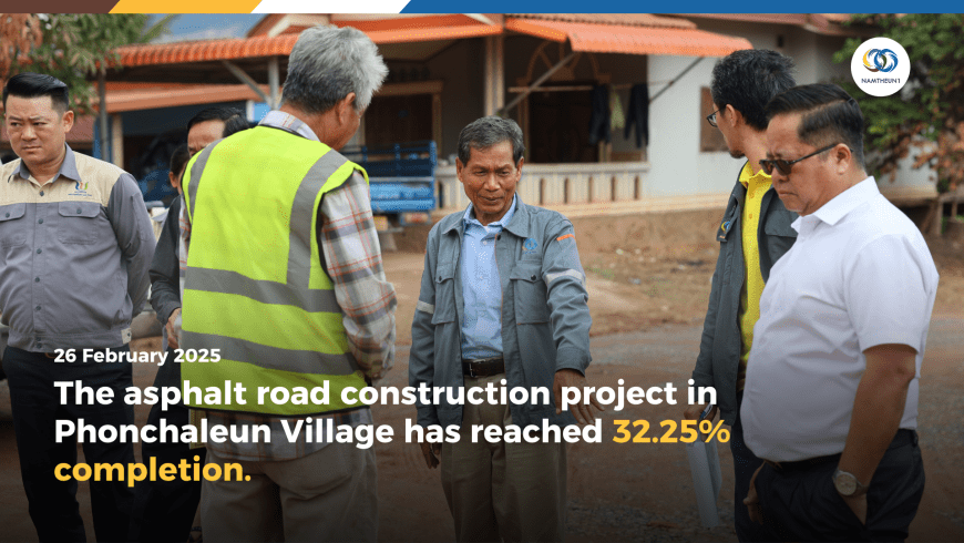 Nam Theun 1 Power Company Limited Monitors Asphalt Road Construction in Phonchaleun Village