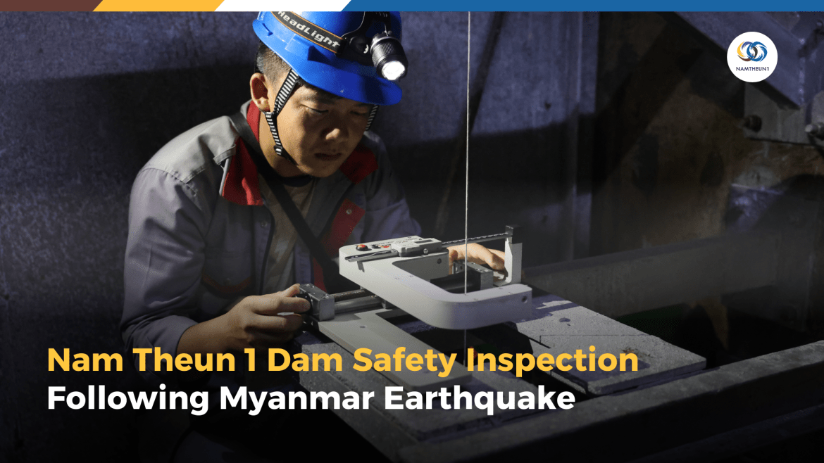 Nam Theun 1 Dam Safety Inspection Following Myanmar Earthquake