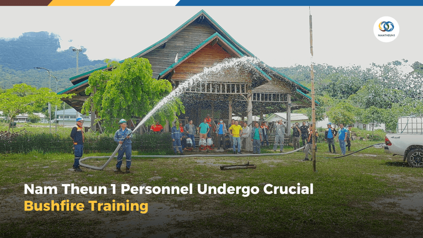 Nam Theun 1 Personnel Undergo Crucial Bushfire Training