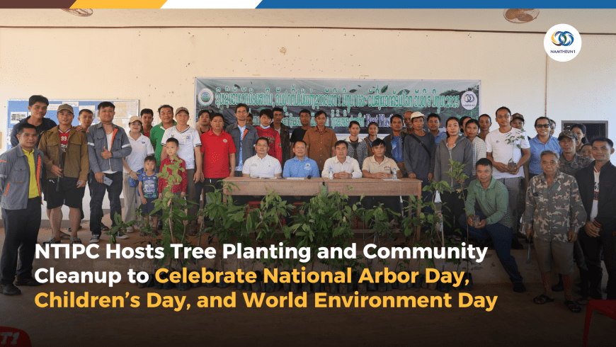 NT1PC Hosts Tree Planting and Community Cleanup to Celebrate National Arbor Day, Children’s Day, and World Environment Day