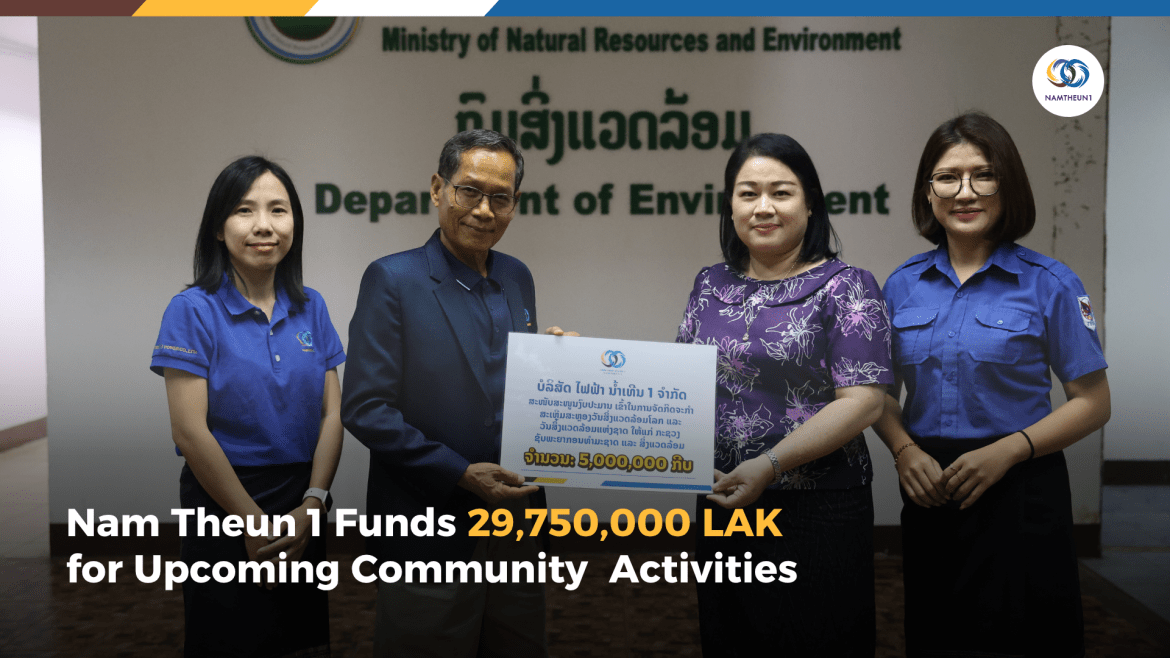 Nam Theun 1 Contributes to Local Funding for Planned Activities