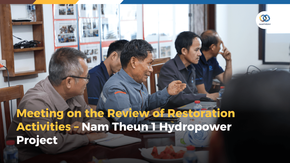 Meeting on the Review of Restoration Activities for the Nam Theun 1 Hydropower Project