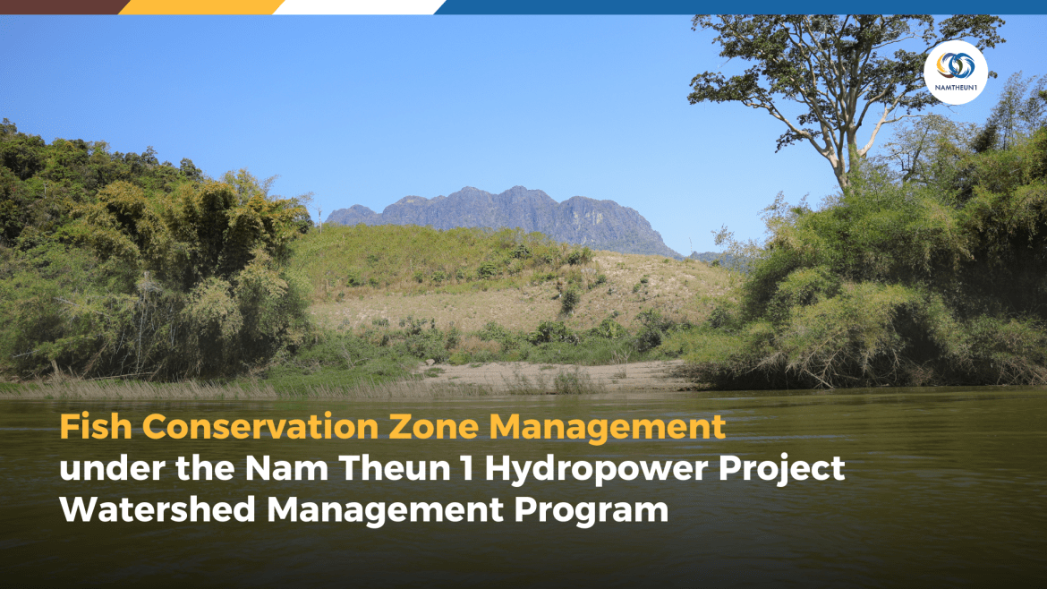 Fish Conservation Zone Management  under the Nam Theun 1 Hydropower Project Watershed Management Program